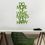 Wallity Do More Of What Makes You Happy Verde